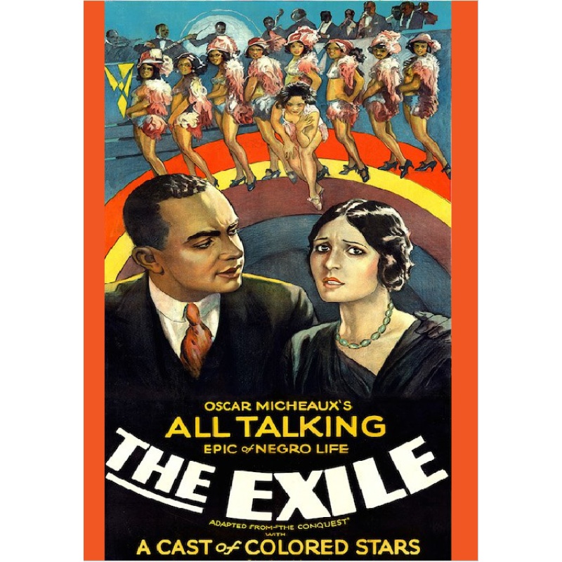 THE EXILE (1931)  A drama-romance of the race film genre, The Exile was Micheaux's first feature-length sound film, and the first African-American sound film