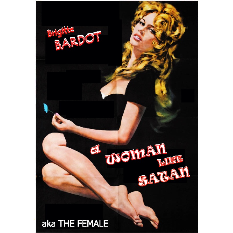A WOMAN LIKE SATAN AKA THE FEMALE (1959) Brigitte Bardot