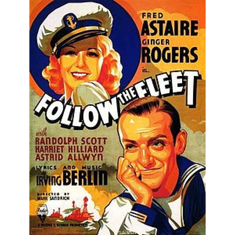 Follow the Fleet (1936) : Fred Astaire, Ginger Rogers, Randolph Scott