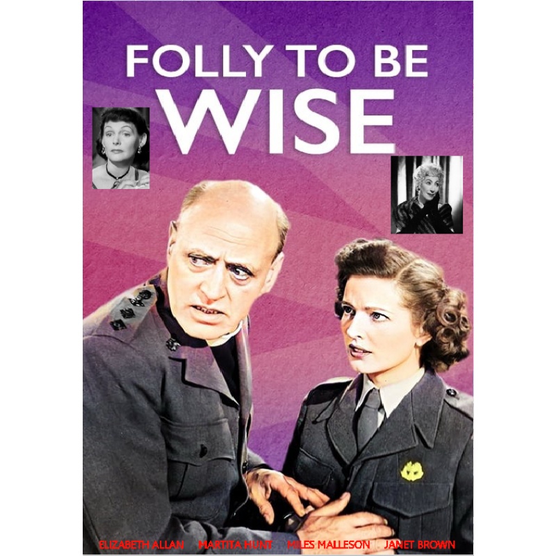 FOLLY TO BE WISE