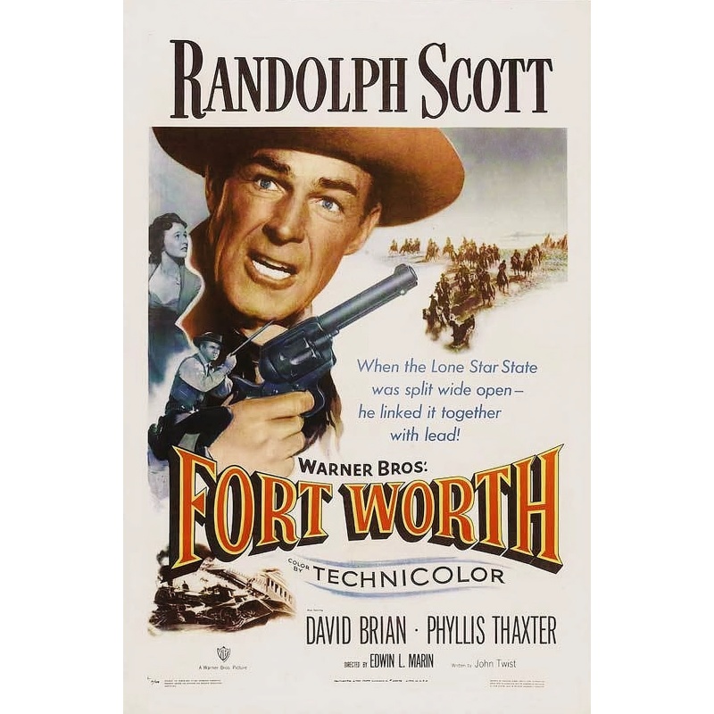 Fort Worth (1951) Randolph Scott, David Brian, Phyllis Thaxter