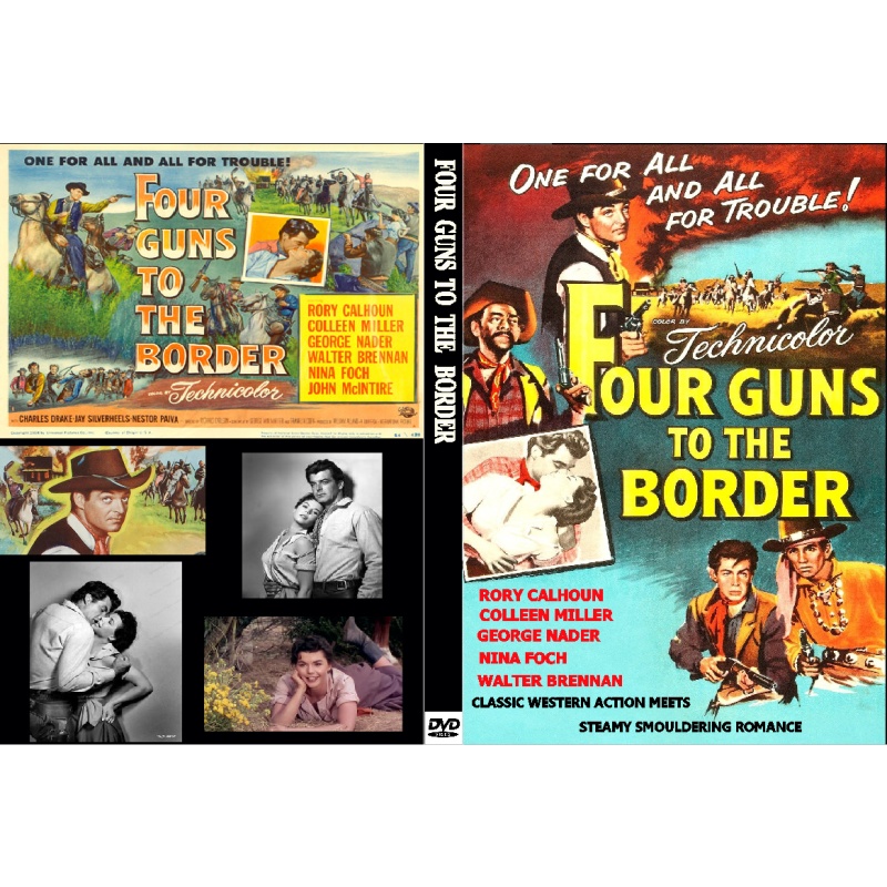 FOUR GUNS TO THE BORDER (1954) Rory Calhoun George Nader
