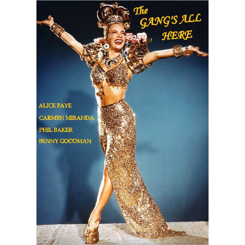 THE GANG'S ALL HERE (1943) Carmen Miranda Alice Faye