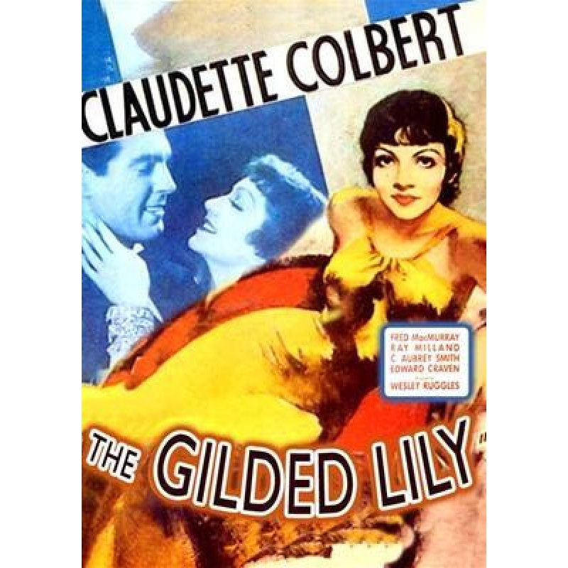 The Gilded Lily 1935.  Claudette Colbert, Ray Milland, Fred MacMurray