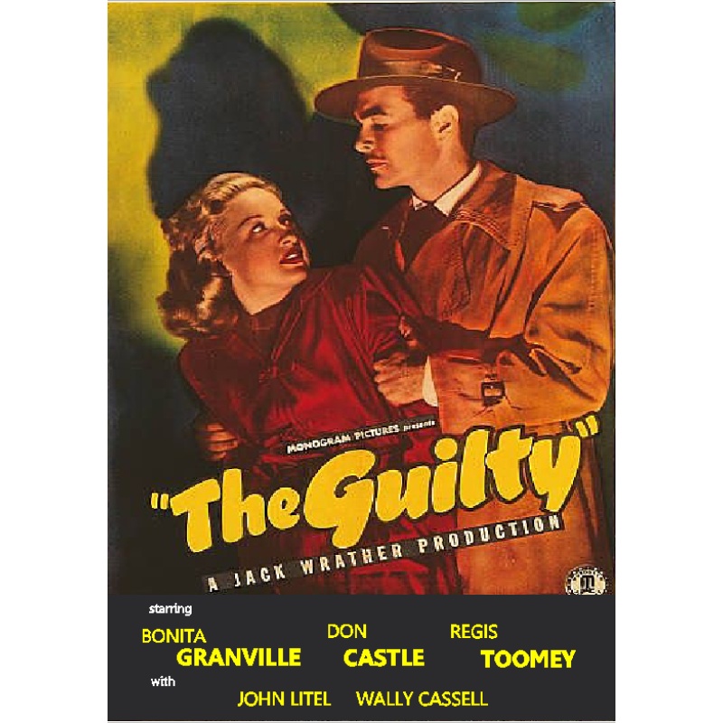 THE GUILTY (1947) Bonita Granville Don Castle