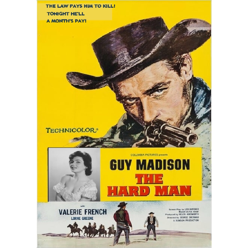 THE HARD MAN (1957) Lorne Greene Valerie French Guy Madison