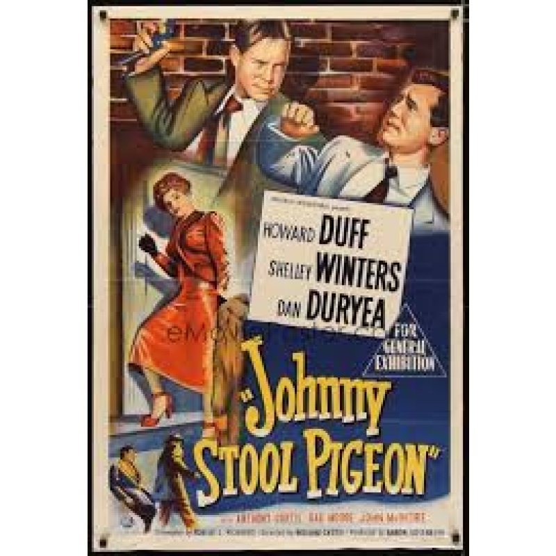 Johnny Stool Pigeon 1949  Howard Duff, Shelley Winters and Dan Duryea.