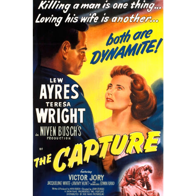 The Capture  1950  Lew Ayres and Teresa Wright.
