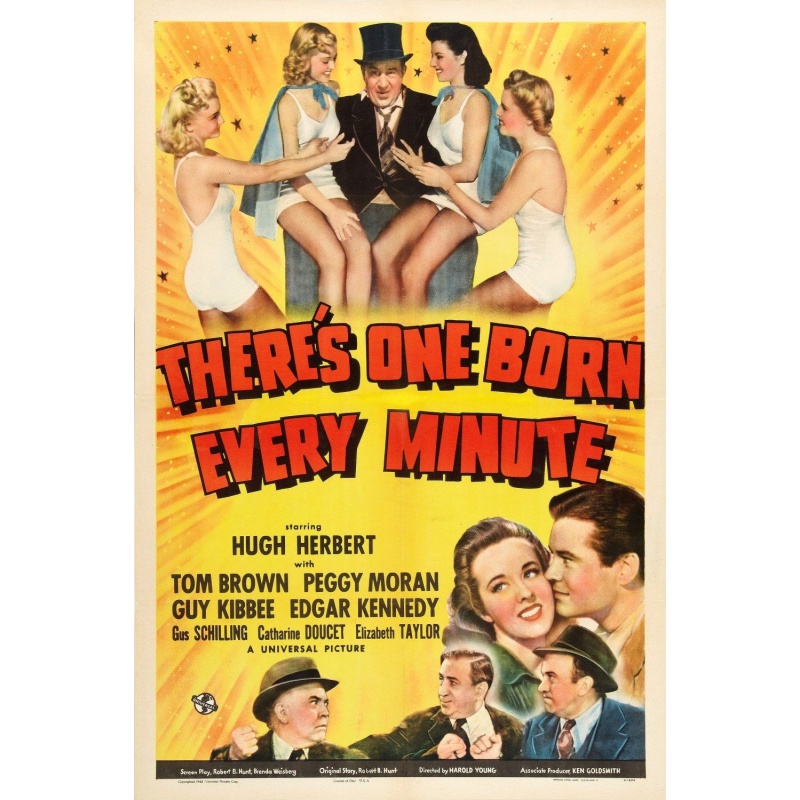 There s One Born Every Minute 1942 not restored in debut role Elizabeth Taylor and Hugh Herber