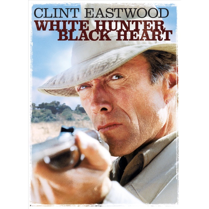 White Hunter Black Heart  1990  Clint Eastwood; Jeff Fahey