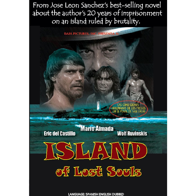 ISLAND OF LOST SOULS (1974) The film version of Jose Leon Sanchez's best-selling novel about the author's 20 years of imprisonment on an island ruled by brutality.