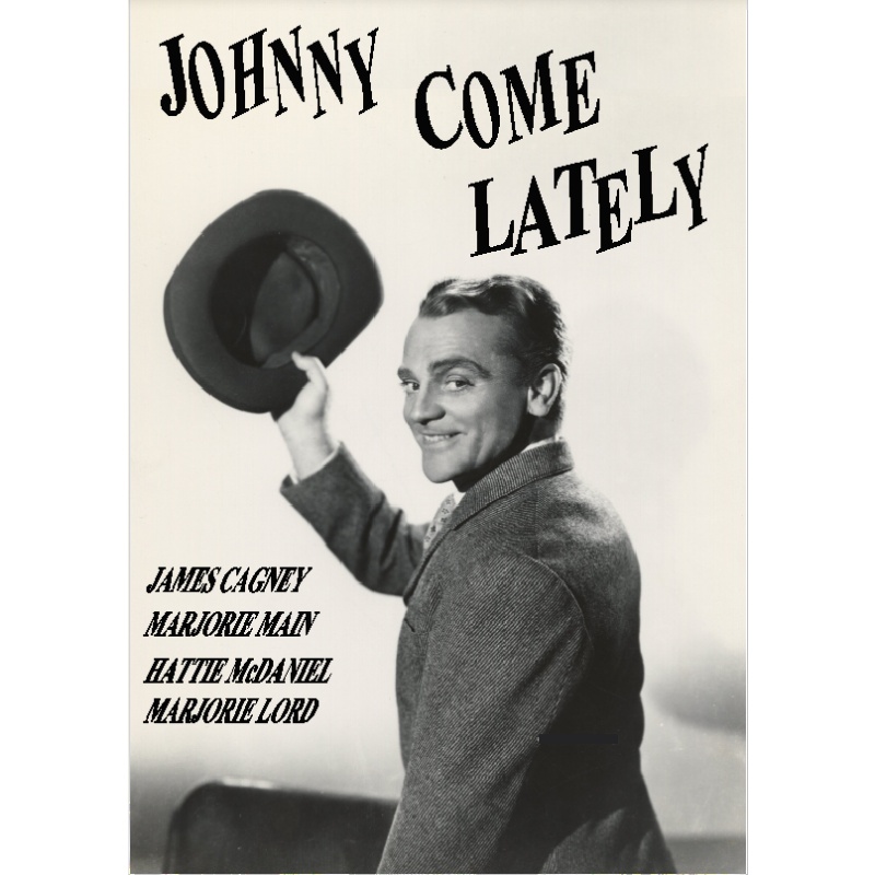 JOHNNY COME LATELY (1943) James Cagney Marjorie Main Hattie McDaniel Marjorie Lord