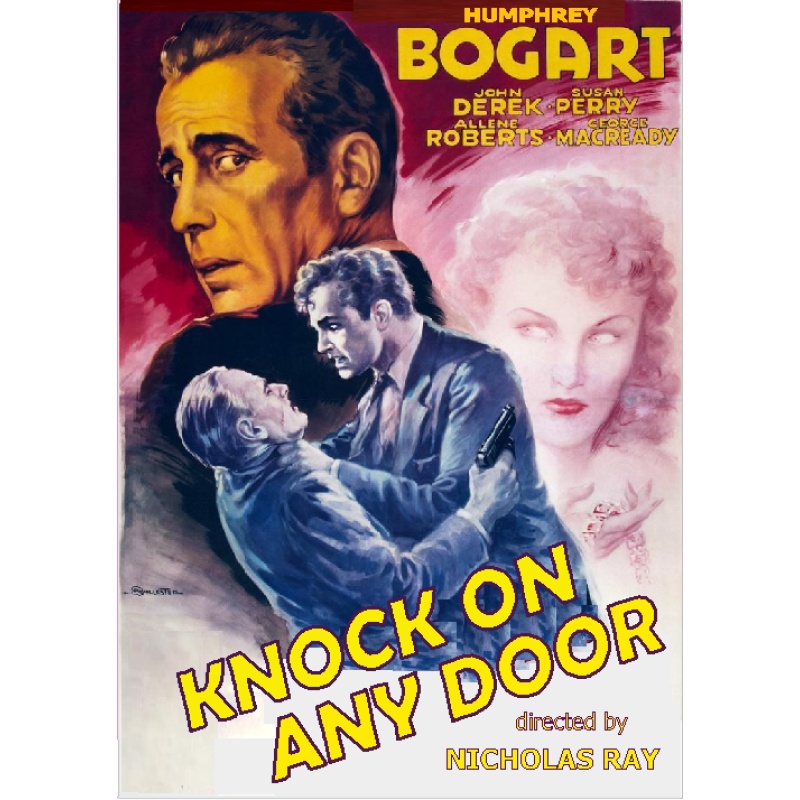 KNOCK ON ANY DOOR (1949) Humphrey Bogart