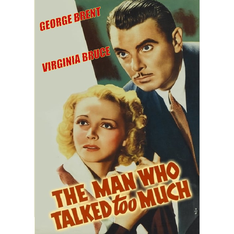 THE MAN WHO TALKED TOO MUCH (1940) George Brent Virginia Bruce