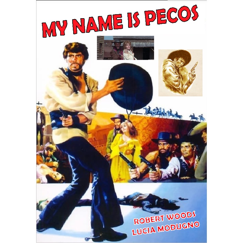 MY NAME IS PECOS (1966) Robert Woods