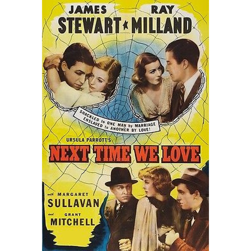 Next Time We Love (1936)  Margaret Sullavan, James Stewart, Ray Milland