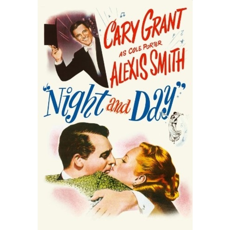Night and Day - Cary Grant, Alexis Smith  1946
