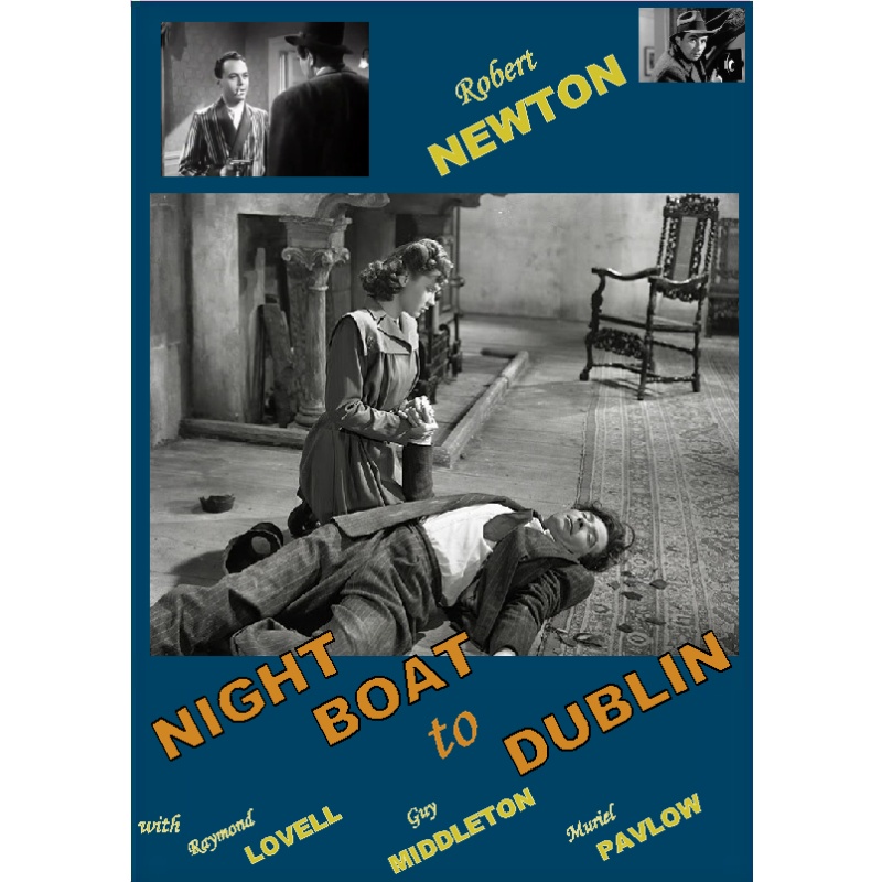 NIGHT BOAT TO DUBLIN (1946) Robert Newton Muriel Pavlow Herbert Lom