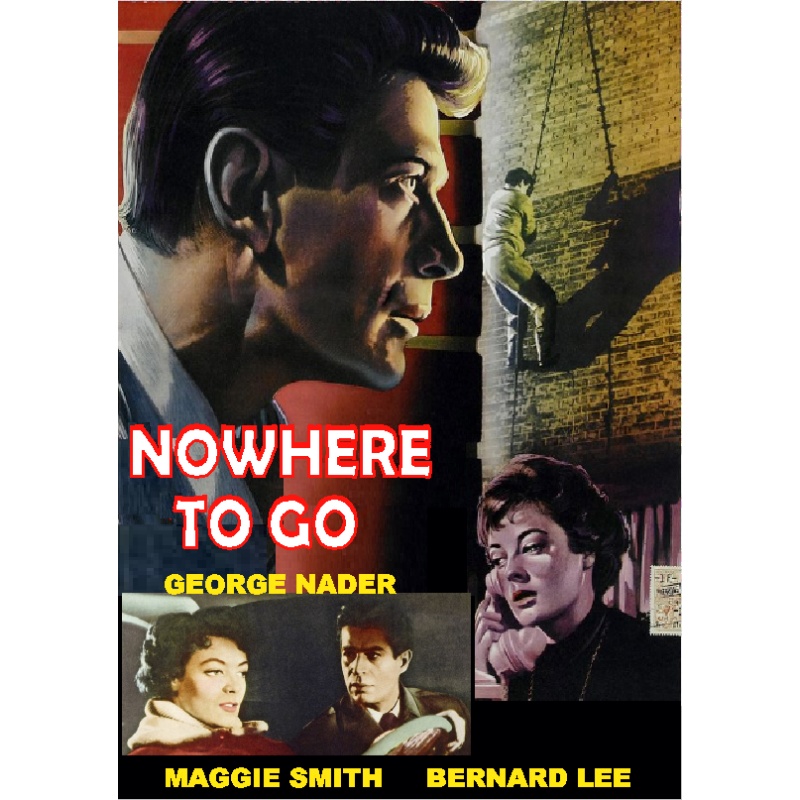 NOWHERE TO GO (1958) George Nader Maggie Smith Bernard Lee