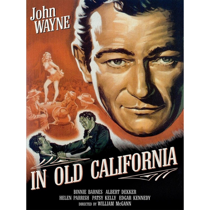 In Old California 1942 . John Wayne, Binnie Barnes, and Albert Dekker