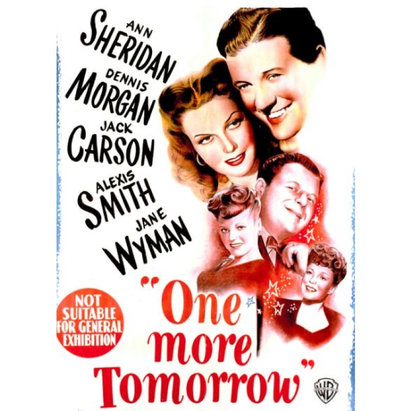 One More Tomorrow (1946)   Ann Sheridan, Dennis Morgan, Jack Carson
