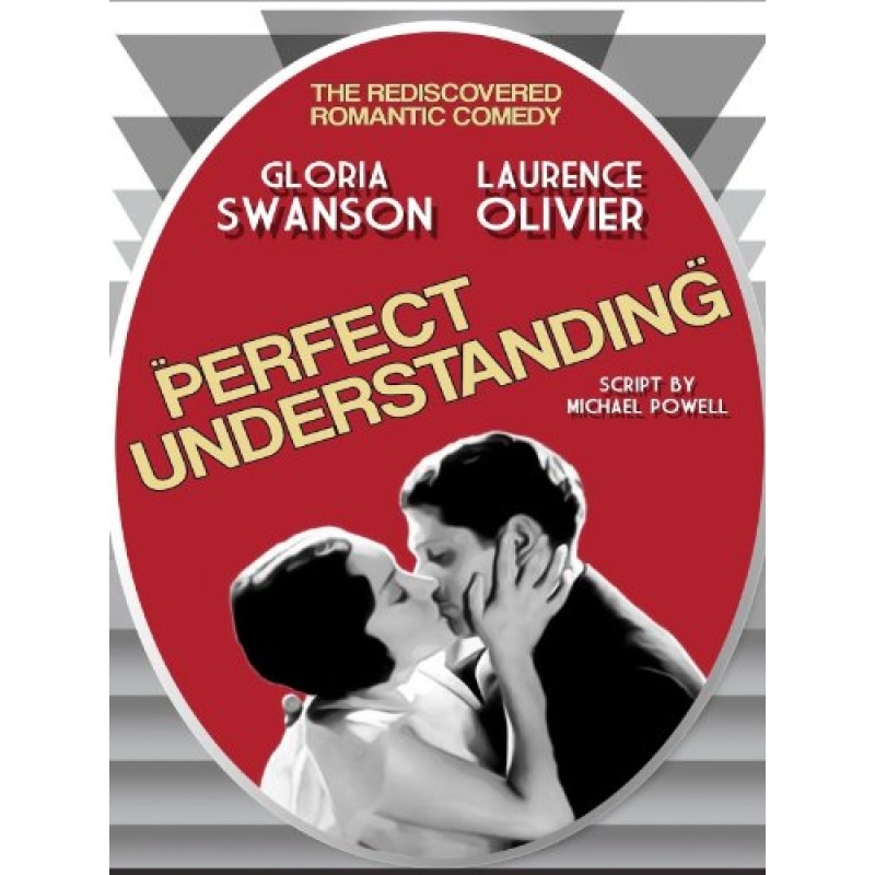 Perfect Understanding (1933)  Gloria Swanson, Laurence Olivier, John Halliday |