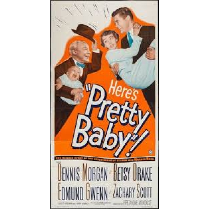 Pretty Baby (1950)  Dennis Morgan, Betsy Drake, Zachary Scott
