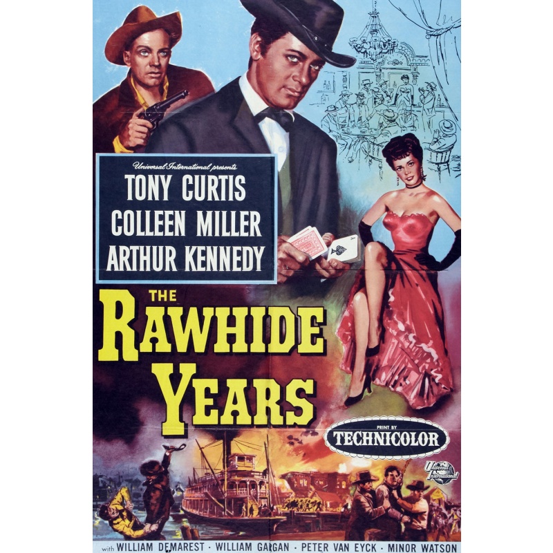 The Rawhide Years (1956) Tony Curtis, Colleen Miller, Arthur Kennedy
