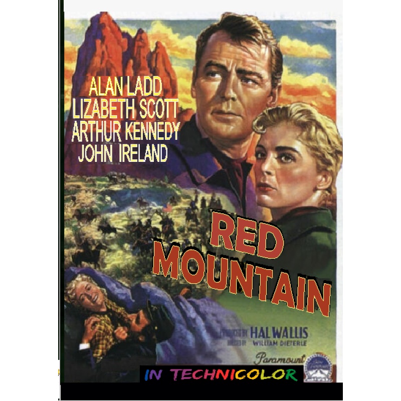 RED MOUNTAIN (1951) Alan Ladd Lizabeth Scott