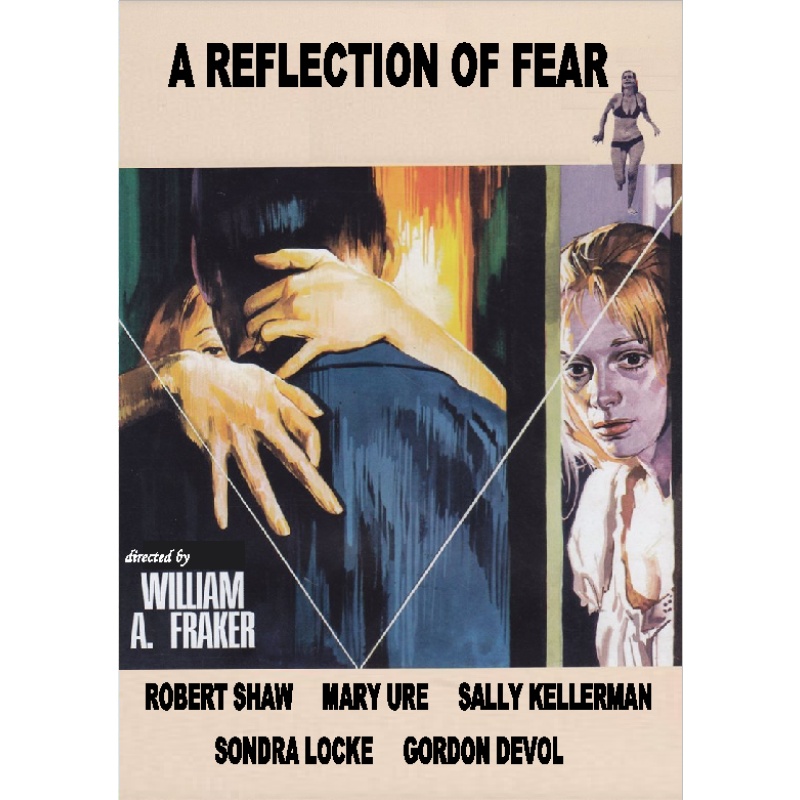 A REFLECTION OF FEAR (1972) Sondra Locke Sally Kellerman Robert Shaw Mary Ure Signe Hasso