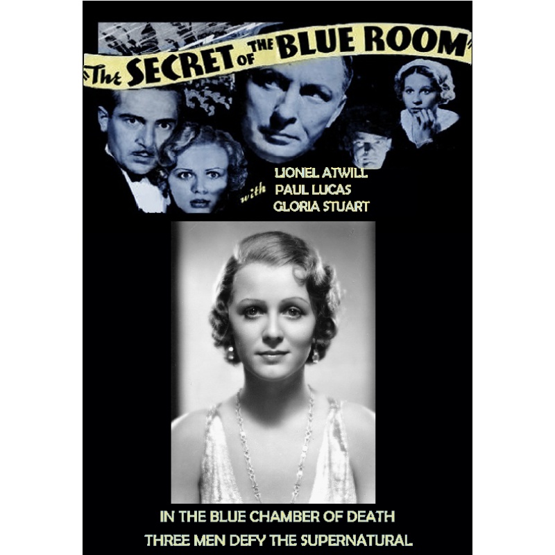 THE SECRET OF THE BLUE ROOM (1933) Lionel Atwill Gloria Stuart