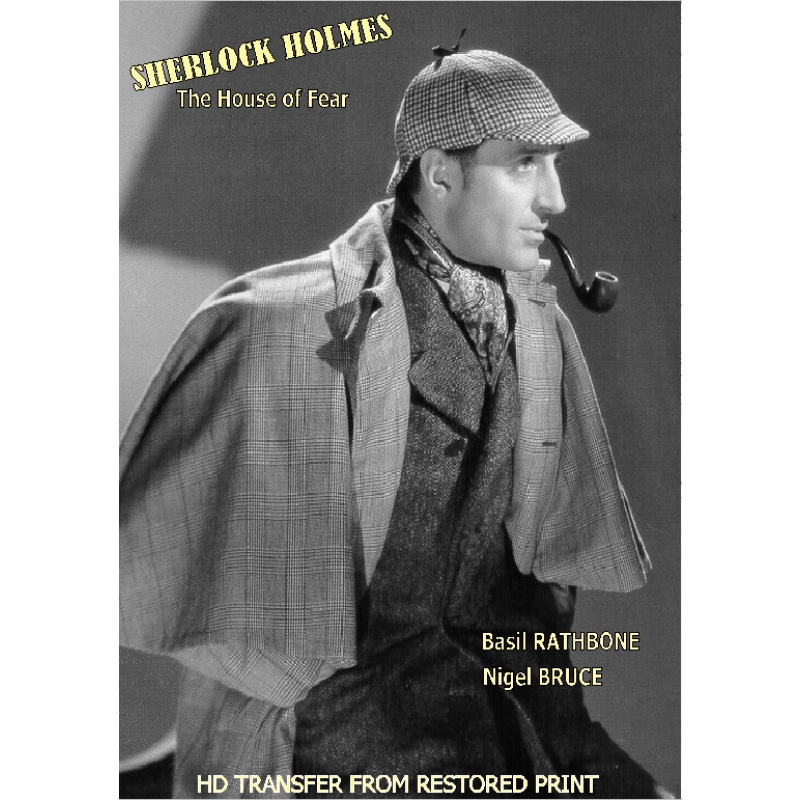 SHERLOCK HOLMES and THE HOUSE OF FEAR (1945) Basil Rathbone
