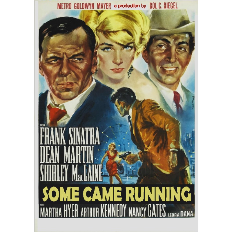 SOME CAME RUNNING (1958) Frank Sinatra Dean Martin Shirley MacLaine Martha Hyer