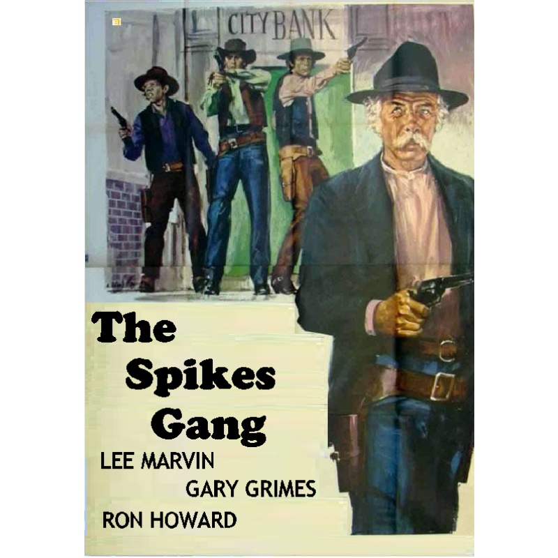 THE SPIKES GANG (1974) Lee Marvin