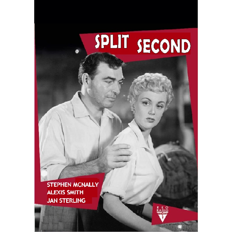 SPLIT SECOND (1953) Richard Egan Alexis Smith Jan Sterling Stephen McNally