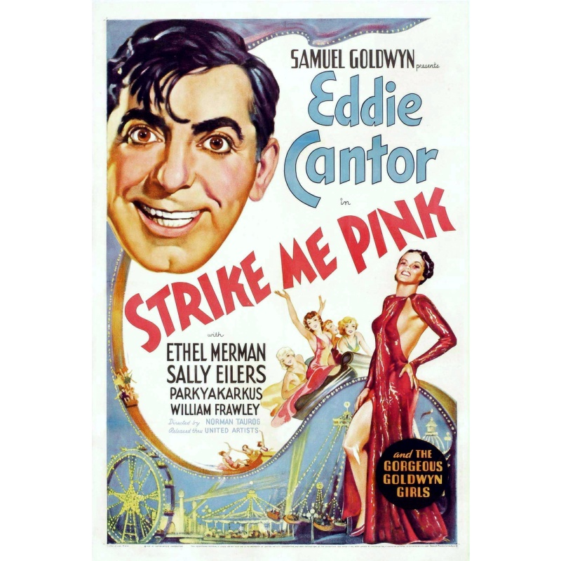 Strike Me Pink  1936   Eddie Cantor, Ethel Merman, Sally Eilers, Harry Parke.