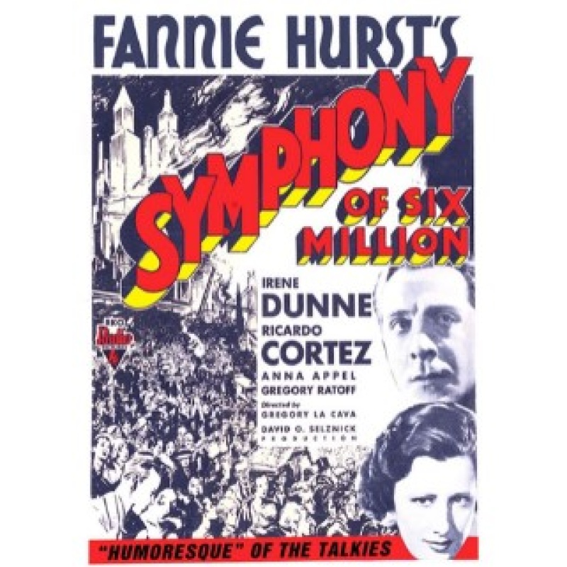 Symphony Of Six Million 1932 - Irene Dunne, Ricardo Cortez, Gregory Ratoff, Noel Madison