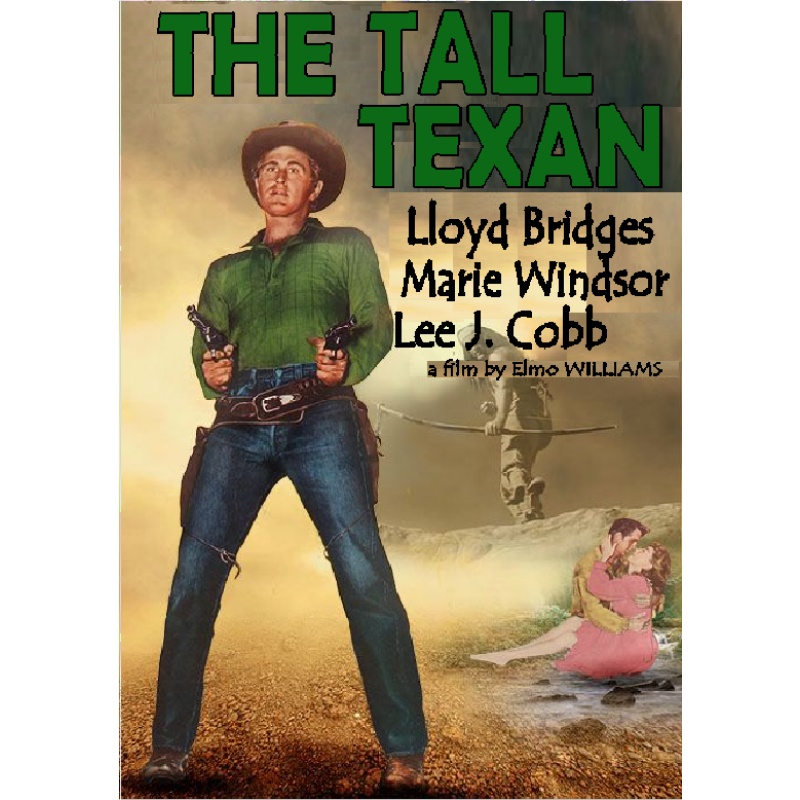 THE TALL TEXAN (1953) Lloyd Bridges Marie Windsor Lee J. Cobb