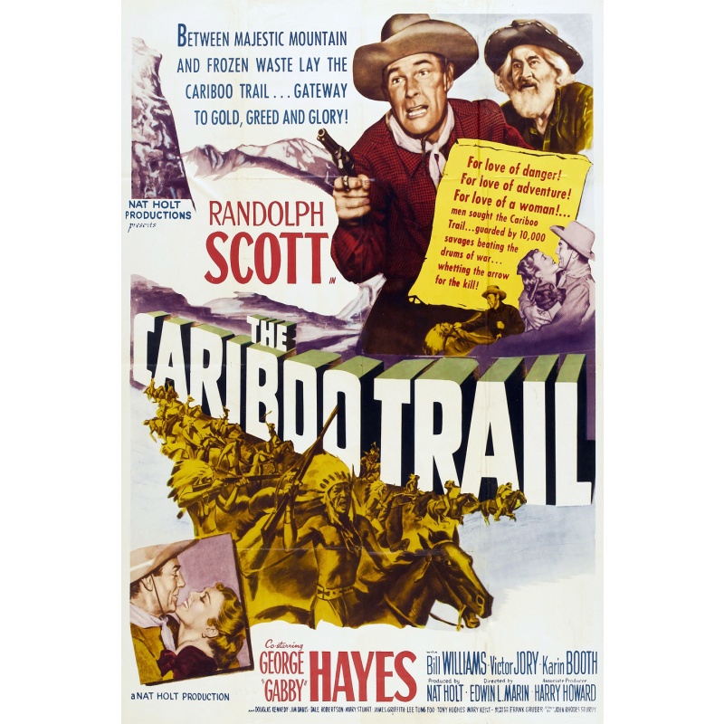 The Cariboo Trail (1950)  Randolph Scott, George &#039;Gabby&#039; Hayes, Bill William