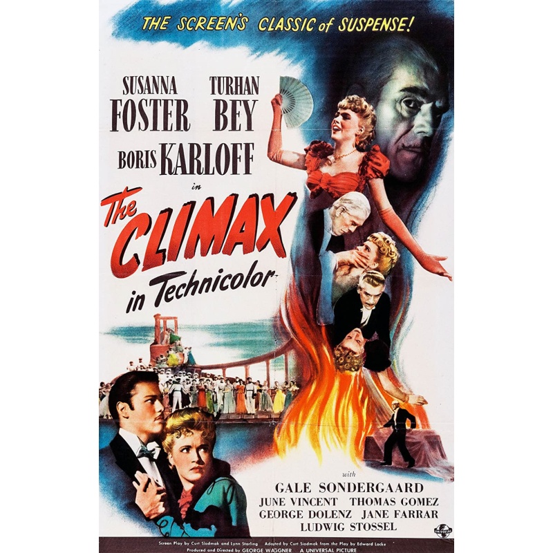 The Climax 1944 Boris Karloff, Susanna Foster, Turhan Bey, Gale Sondergaard, Thomas Gomez