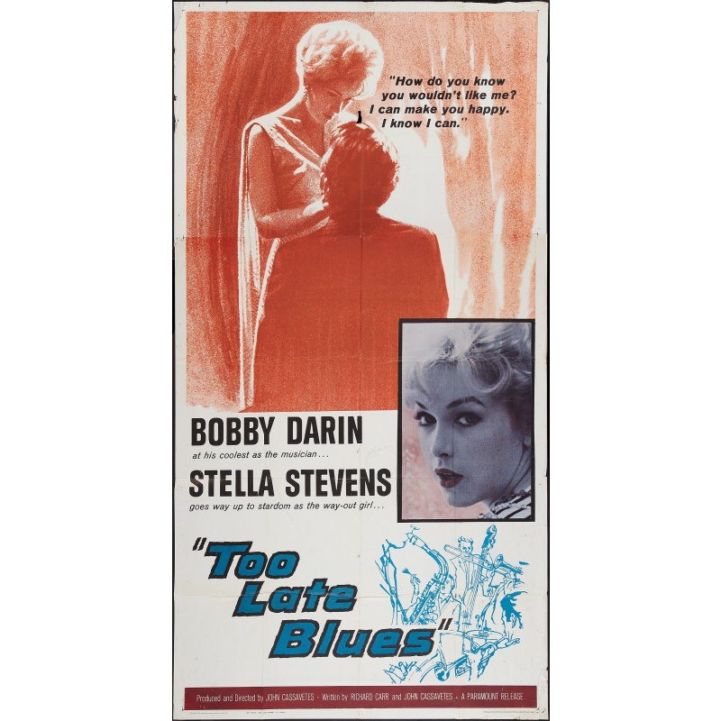 Too Late Blues (1961) a film directed by John Cassavetes with Bobby Darin, Stella Stevens,