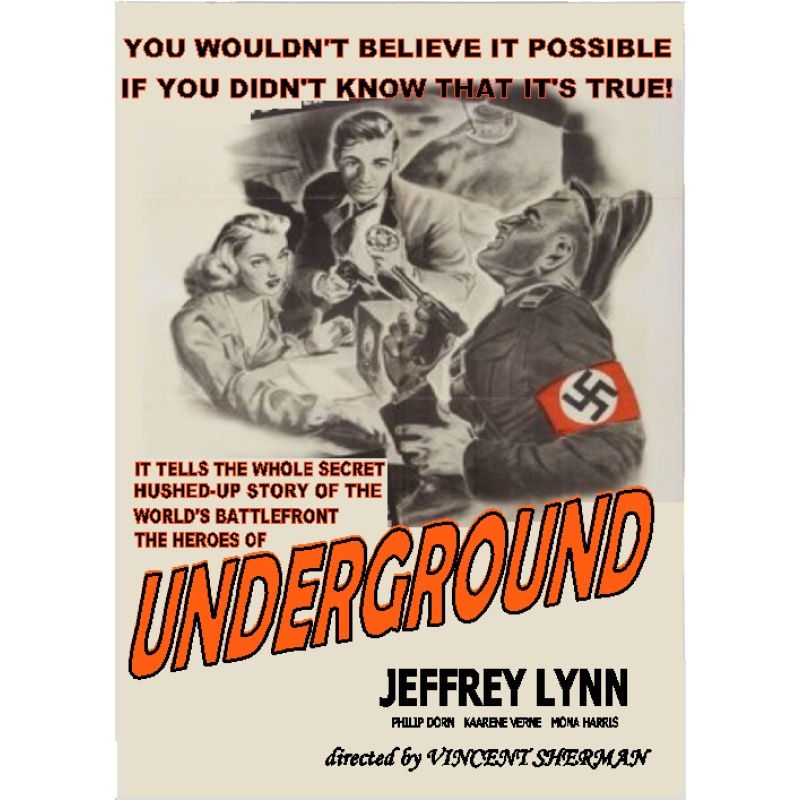 UNDERGROUND (1941) Philip Dorn Vaarene Vern Jeffrey Lynn Mona Maris