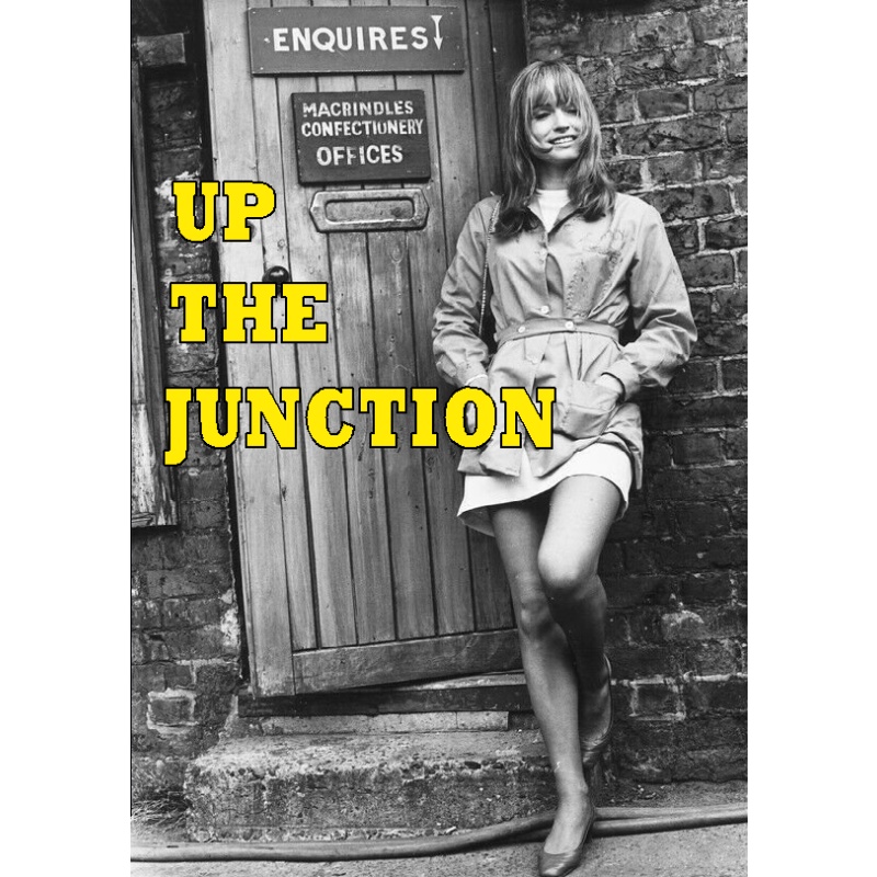 UP THE JUNCTION (1968) Suzy Kendall Dennis Waterman Liz Fraser Adrienne Posta  Maureen Lipman