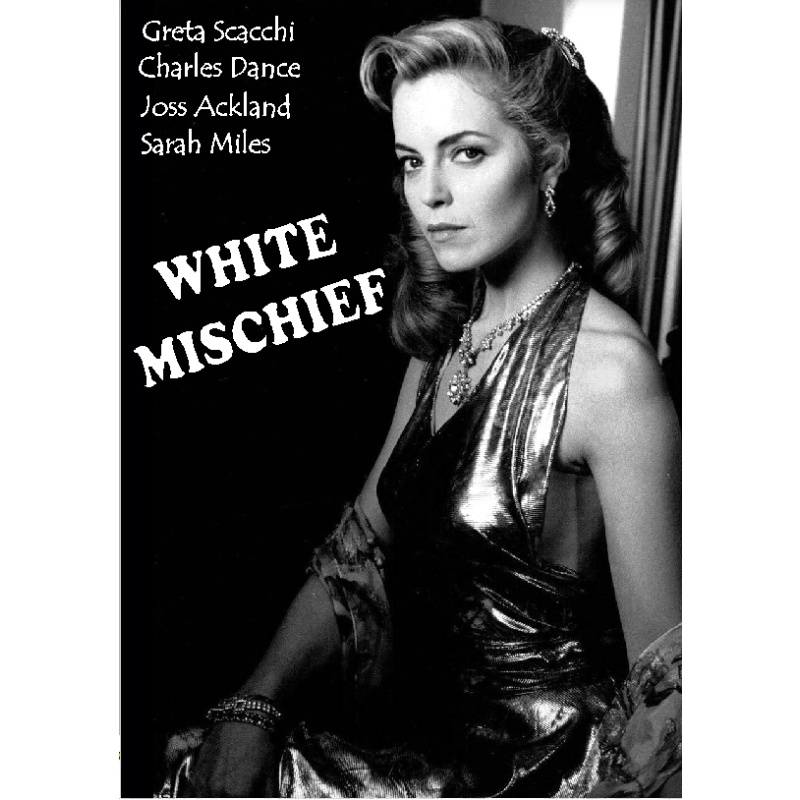 WHITE MISCHIEF (1987) Charles Dance Greta Scacchi Sara Miles Joss Ackland