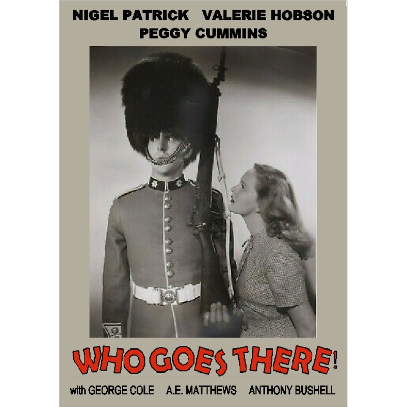 WHO GOES THERE! (1952) Peggy Cummins George Cole Valerie Hobson Nigel Patrick