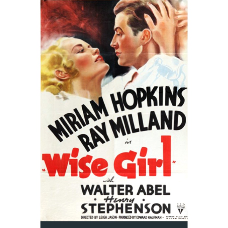 Wise Girl 1937 - Miriam Hopkins, Ray Milland